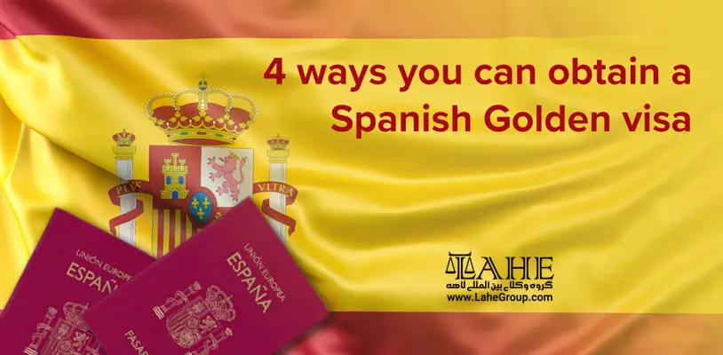 روش های اخذ ویزای طلایی اسپانیا